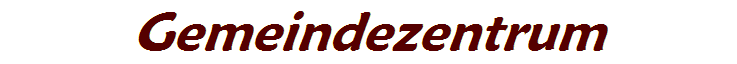 Gemeindezentrum